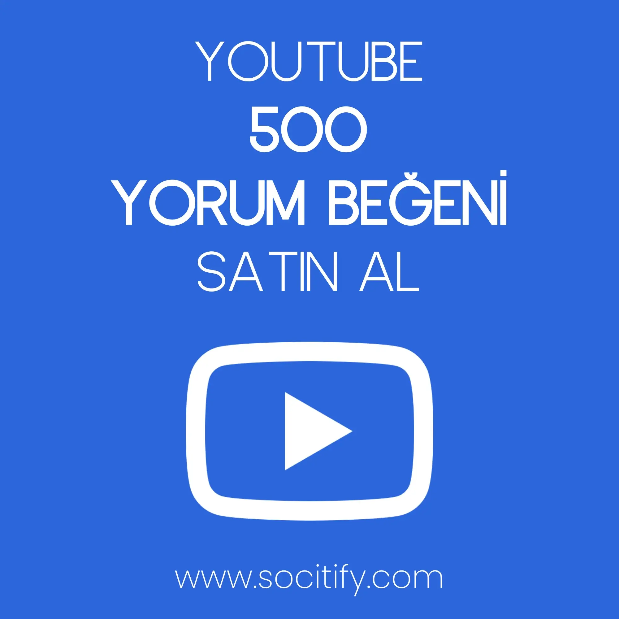 Youtube 500 Yorum Beğeni